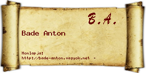 Bade Anton névjegykártya